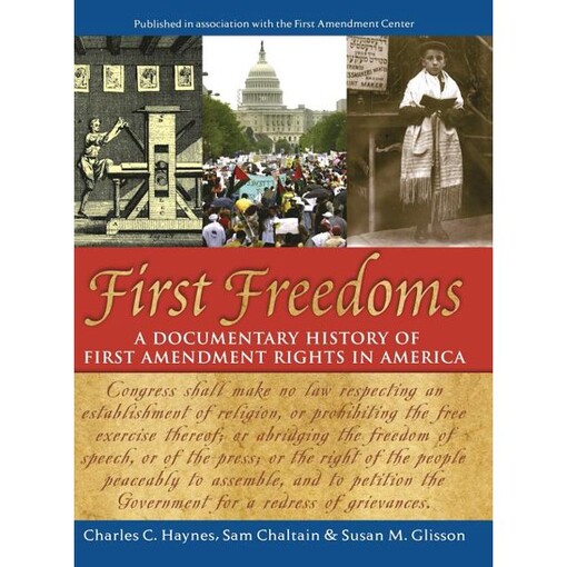 First Freedoms: A Documentary History of First Amendment Rights in America