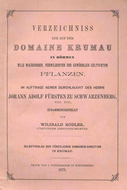 Verzeichniss der auf der Domaine Krumau in Böhmen wild Wachsenden, verwilderten und gewöhnlich cultivirten Pflanzen