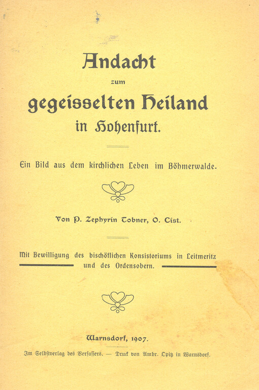 Andacht zum gegeisselten Heiland in Hohenfurt: ein Bild aus dem kirchlichen Leben im Böhmerwalde