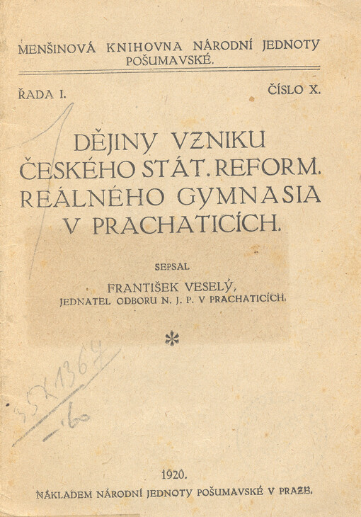 Dějiny vzniku českého stát. reform. reálného gymnasia v Prachaticích