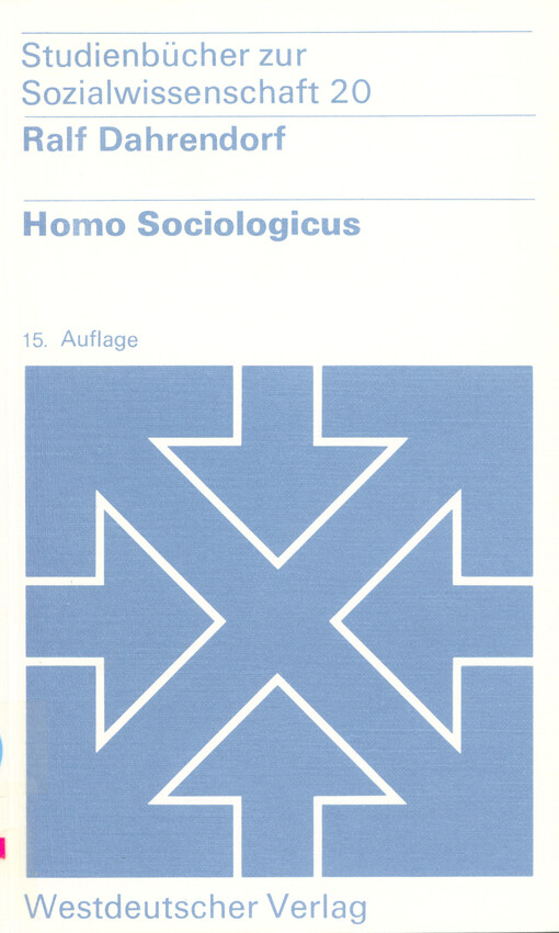 Homo Sociologicus : ein Versuch zur Geschichte, Bedeutung und Kritik der Kategorie der sozialen Rolle