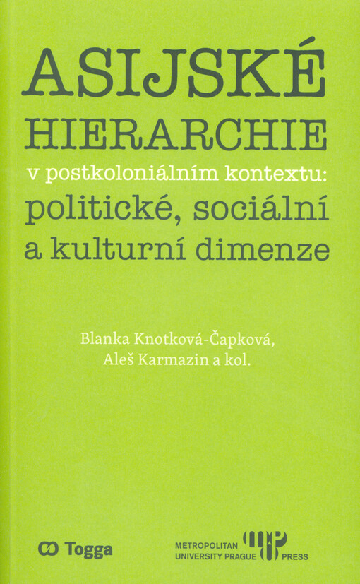 Asijské hierarchie v postkoloniálním kontextu: politické, sociální a kulturní dimenze