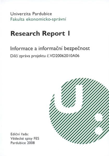 Informace a informační bezpečnost : dílčí zpráva projektu č. VD20062010A06