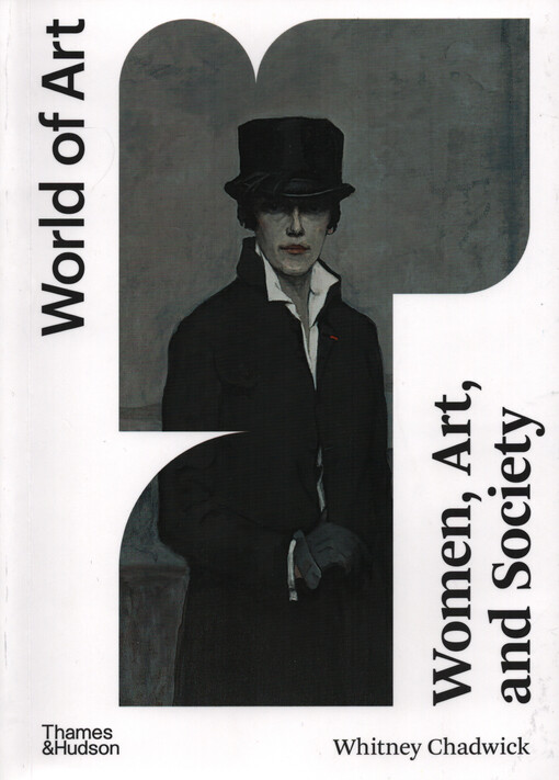 Women, Art, and Society Whitney Chadwick ; with a foreword and epilogue by Flavia Frigeri