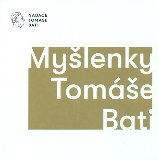 Myšlenky Tomáše Bati