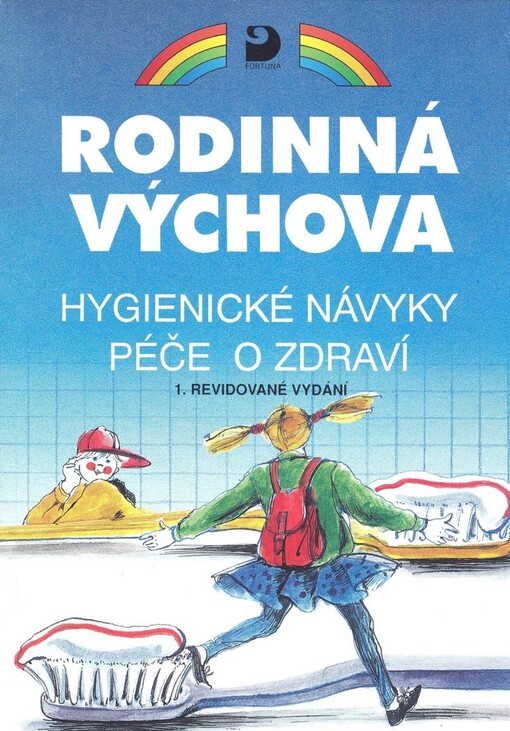 Rodinná výchova : hygienické návyky, péče o zdraví : pro 6. - 9. ročník základní školy a odpovídající ročníky víceletého gymnázia