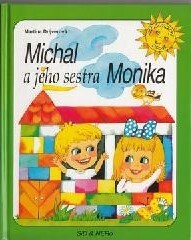 Michal a jeho sestra Monika