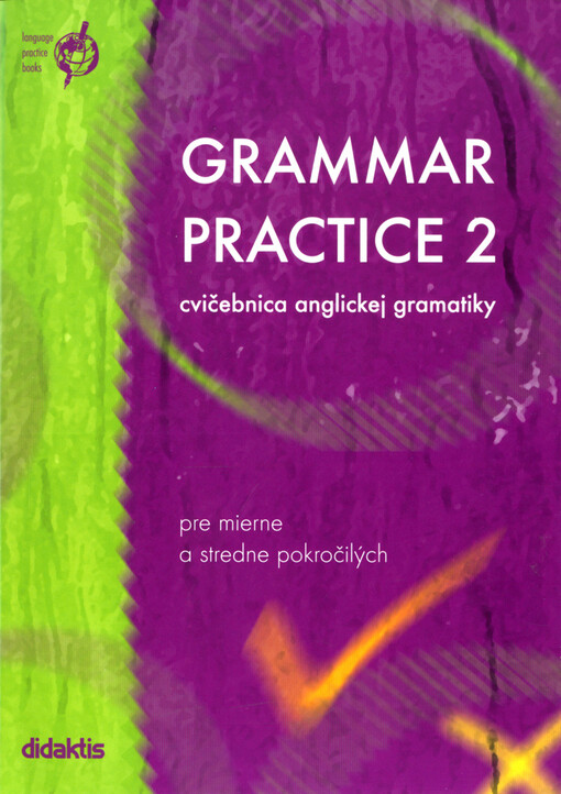 Grammar Practice 2. Cvičebnice anglickej gramatiky