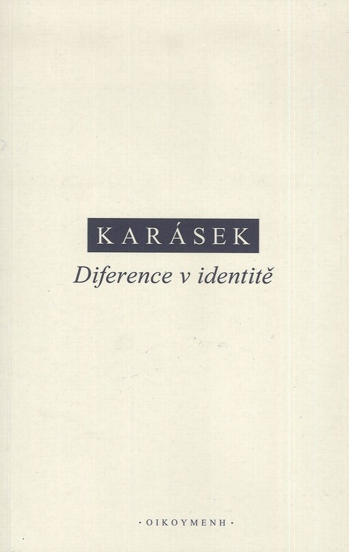 Diference v identitě : k Hegelovu výkladu konstituce sebevědomí v kapitole 