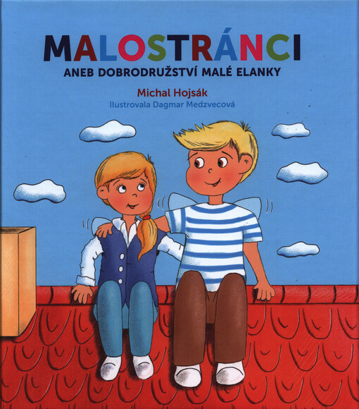 Malostránci, aneb, Dobrodružství malé Elanky