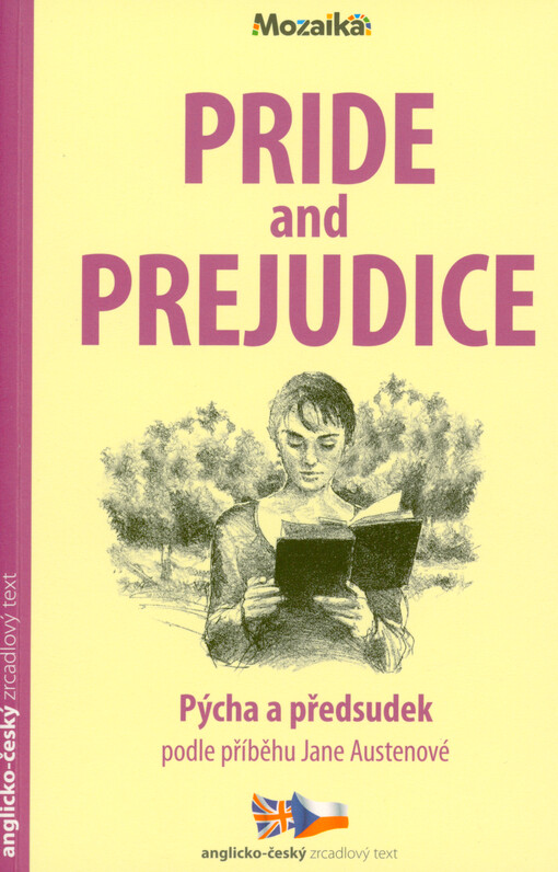 Pride and prejudice = Pýcha a předsudek