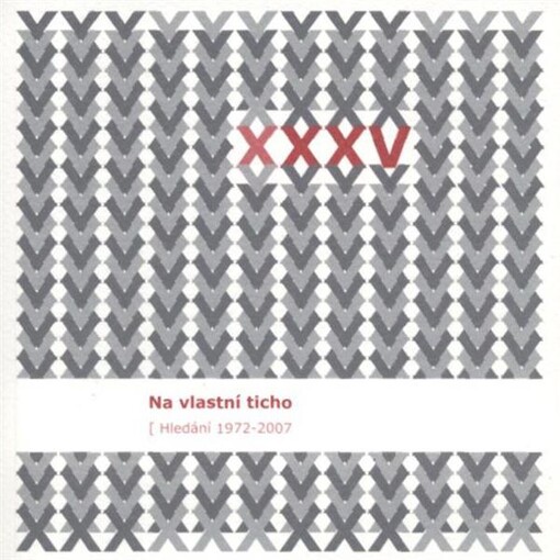 Na vlastní ticho : XXXV : výroční sborník Literární soutěže Františka Halase (Hledání 1972-2007)
