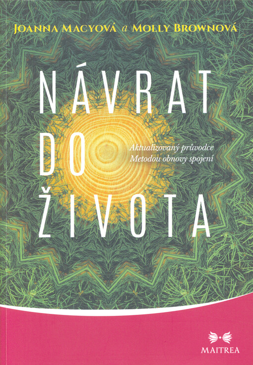 Návrat do života : aktualizovaný průvodce Metodou obnovy spojení