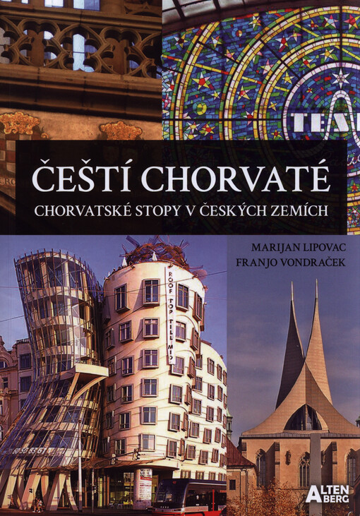 Čeští Chorvaté : chorvatské stopy v českých zemích