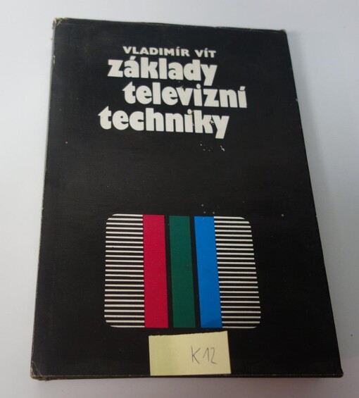 Základy televizní techniky: přednášky