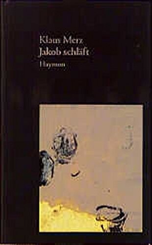 Jakob schlaft: Eigentlich ein Roman (German Edition)