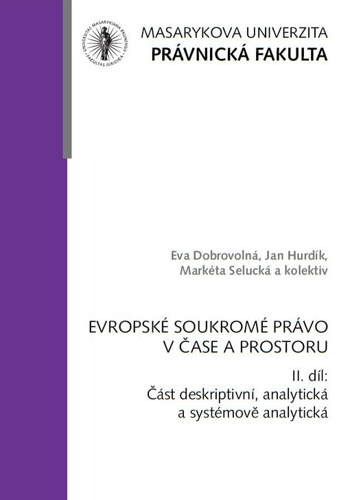 Evropské soukromé právo v čase a prostoru 2. díl, Část deskriptivní, analytická a systémově analytická