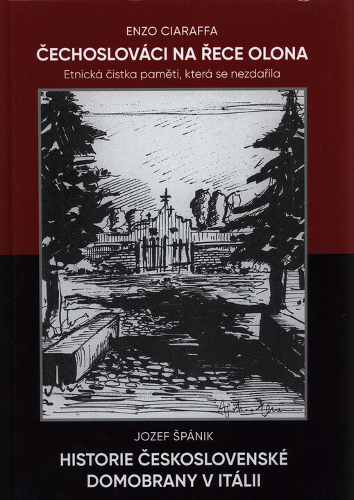 Čechoslováci na řece Olona : etnická čistka paměti, která se nezdařila