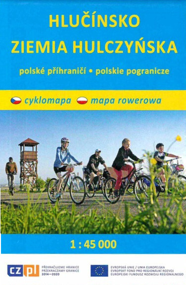 Hlučínsko : polské příhraničí : cyklomapa = Ziemia hulczyńska : polskie pogranicze : mapa rowerowa