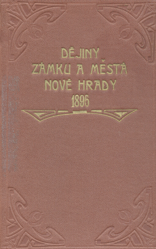 Statisticko-topografický a lesnický popis hraběcích Buquo'ských lesů svěřenského panství Nových Hradů vyhotovený za příčinou návštěvy České lesnické jednoty při 47. valné a plné hromadě v městě Nových Hradech dne 5., 6., 7., srpna 1895