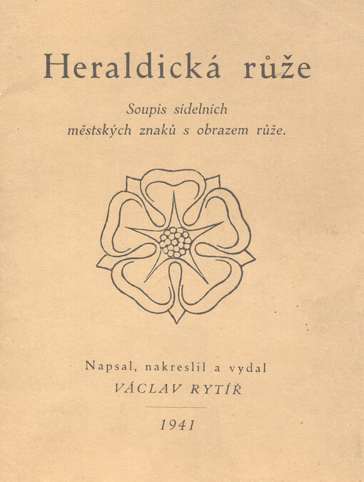 Heraldická růže : Soupis sídelních městských znaků s obrazem růže