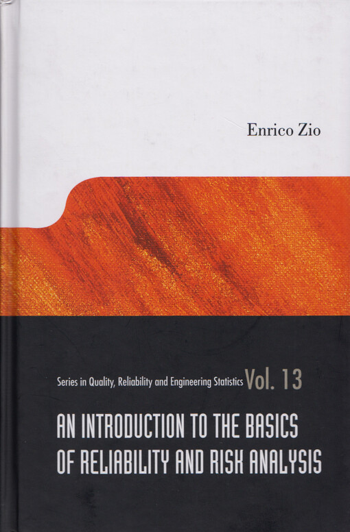 An introduction to the basics of reliability and risk analysis