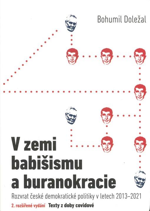 V zemi babišismu a buranokracie : rozvrat české demokratické politiky v letech 2013-2020