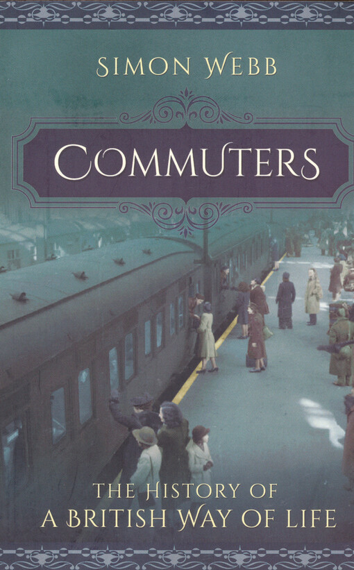 Commuters : the history of a British way of life