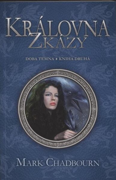 Doba temna. Kniha druhá, Královna zkázy
