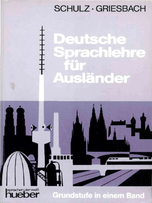 Deutsche Sprachlehre für Ausländer : Grundstufe in einem Band