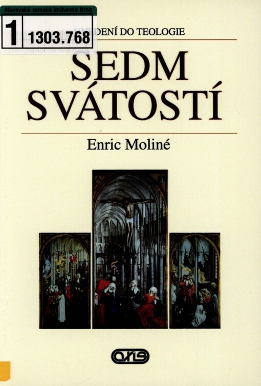Sedm svátostí: [uvedení do teologie]