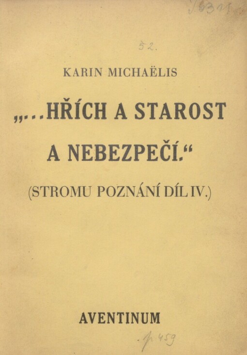 ... hřích a starost a nebezpečí: Stromu poznání díl IV