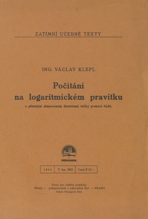 Počítání na logaritmickém pravítku s přesným stanovením desetinné tečky pomocí řádů