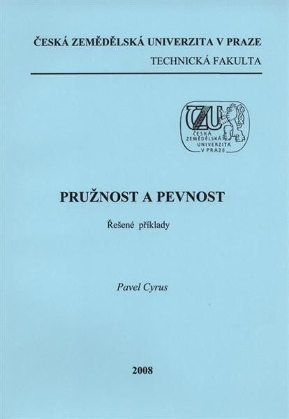 Pružnost a pevnost :řešené příklady
