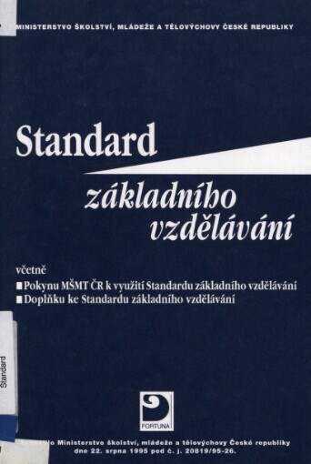 Standard základního vzdělávání včetně Pokynů MŠMT ČR k využití Standardu základního vzdělávání, Doplňku ke Standardu základního vzdělávání