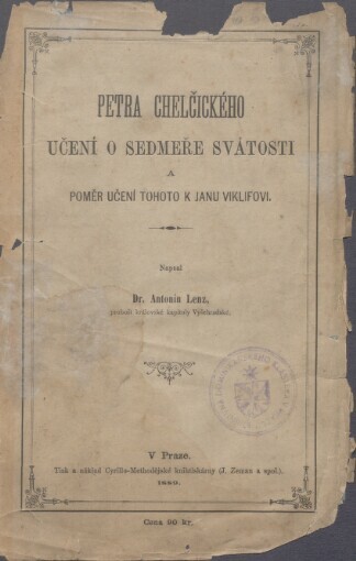 Petra Chelčického Učení o sedmeře svátosti a poměr učení tohoto k Janu Viklifovi