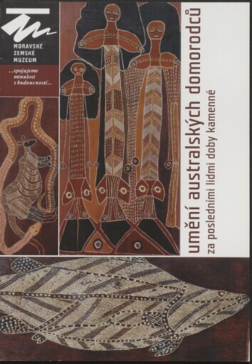 Umění australských domorodců: za posledními lidmi doby kamenné