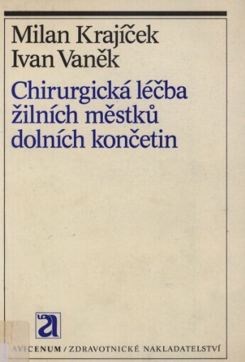 Chirurgická léčba žilních městků dolních končetin