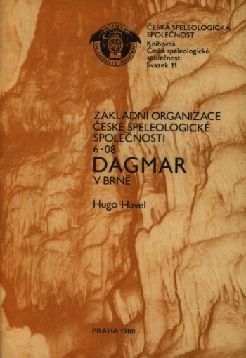 Základní organizace České speleologické společnosti 6-08 Dagmar v Brně