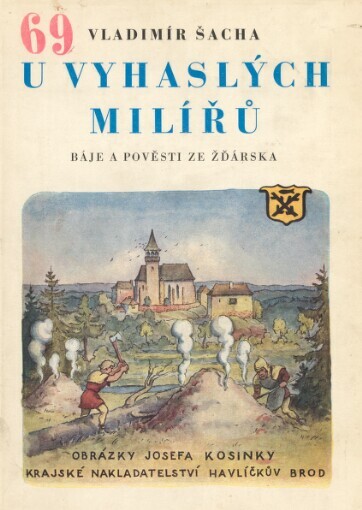 U vyhaslých milířů: báje a pověsti ze Žďárska