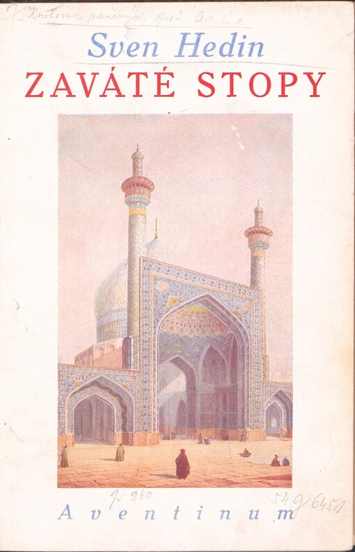 Zaváté stopy :cesty po Orientě Bengta cestovatele a jiných cestovatelů v 17. století