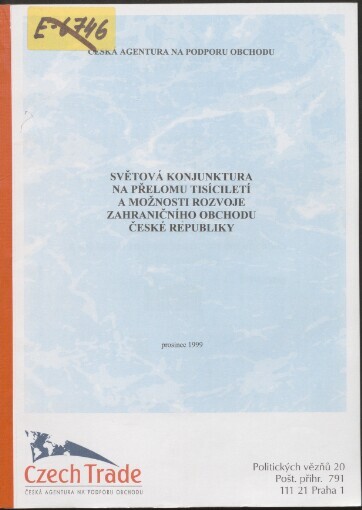 Světová konjunktura na přelomu tisíciletí a možnosti rozvoje zahraničního obchodu České republiky