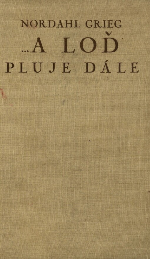 --a loď pluje dále