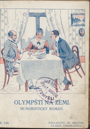 Olympští na zemi: výlet nebešťanů z Olympu na zem, popisovaný jejich vůdcem : humoristický román