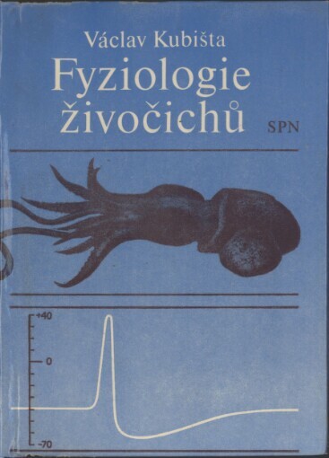 Fyziologie živočichů: Pomocná kniha pro učitele biologie a žáky ve 4. roč. gymnázia