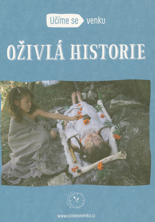 Učíme se venku, Oživlá historie