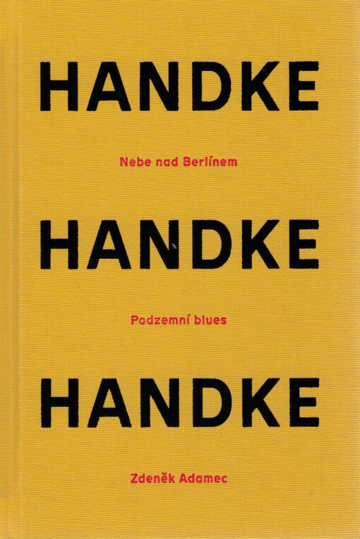 Nebe nad Berlínem ; Podzemní blues ; Zdeněk Adamec