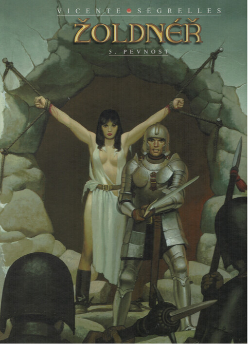 Žoldnéř. 5, Pevnost