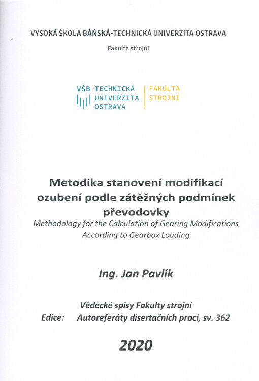 Metodika stanovení modifikací ozubení podle zátěžných podmínek převodovky = Methodology for the calculation of gearing modifications according to gearbox loading