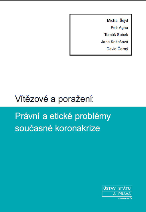 Vítězové a poražení: právní a etické problémy současné koronakrize